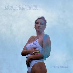 Bottle It Up (Explicit)