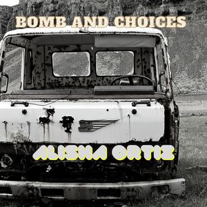 Bomb and Choices