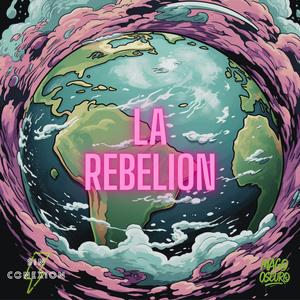 La Rebelion (Explicit)