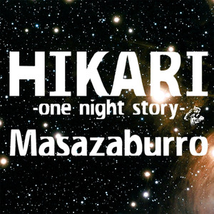 HIKARI -one night story-