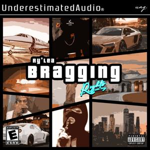 Bragging Rights (Explicit)