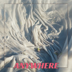 Anywhere (Explicit)