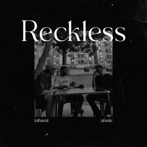 Reckless (Explicit)