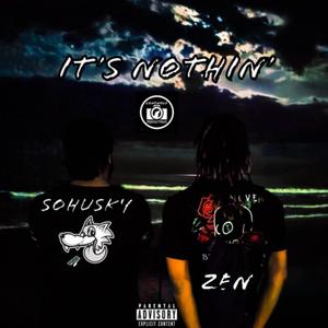 It's Nothin' (feat. Ala Zen) [Explicit]