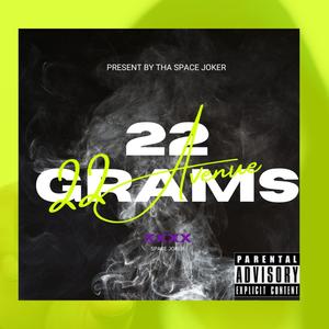 22 Grams (Explicit)