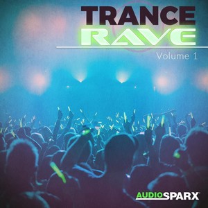 Trance Rave Volume 1