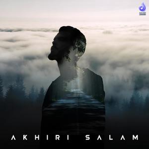 AKHIRI SALAM (feat. ALFAAN & ZAHID AHMAD)