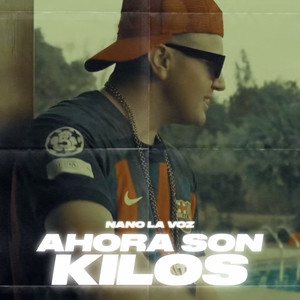 Ahora Son Kilos (Explicit)