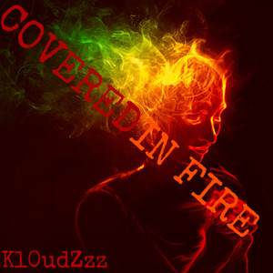 Covered In Fire (Explicit)