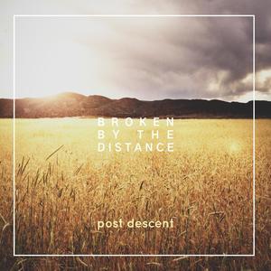 Broken by the Distance