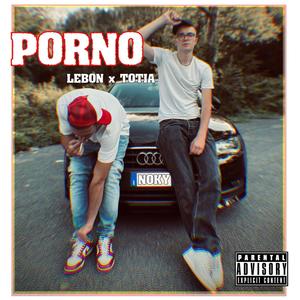 Porno (feat. SaimonLebon & Noky) (Explicit)