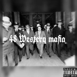 48 weatern mafia (Explicit)