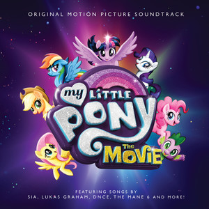 My Little Pony: The Movie (Original Motion Picture Soundtrack)