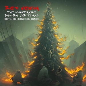 The Nightmare Before Christmas (feat. Chip Fu, Mikey D, Blaq Poet & Donald D) (Explicit)