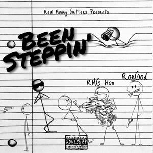 Been Steppin'(feat. RoeGod) (Explicit)