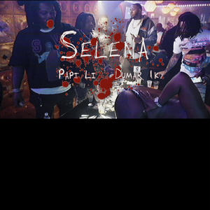 Selena (feat. Dumar 1k) (Explicit)