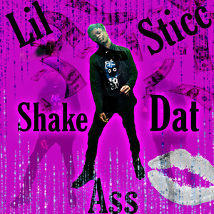 Shake Dat Ass (Explicit)