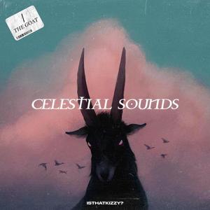 Celestial Sounds, Vol. 1 (The Goat)