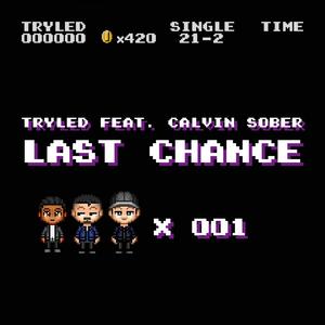 Last Chance(feat. Calvin Sober) (Explicit)