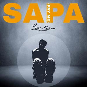 Sapa (Pay Me) [Explicit]