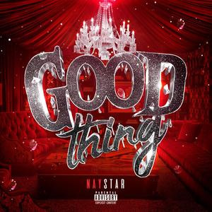 Good Thing (Explicit)