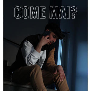 COME MAI? (Explicit)