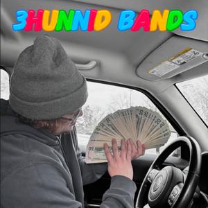 3Hunnid Bands (Explicit)