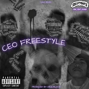 CEO Freestyle (Explicit)