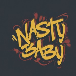 Nasty Baby