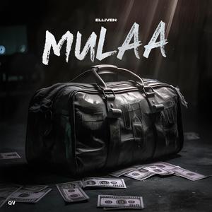Mulaa (Explicit)