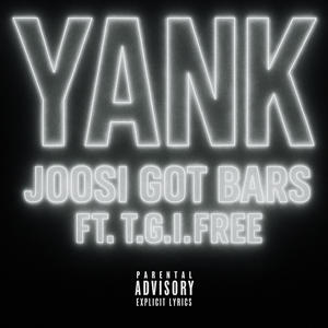 YANK (feat. T.G.I.FREE) (Explicit)