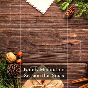 Family Meditation Session this Xmas