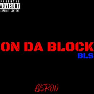 ON DA BLOCK (Explicit)