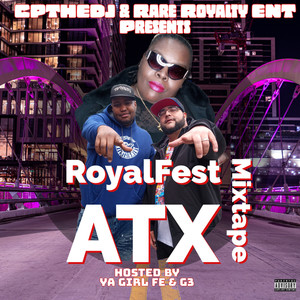 RoyalFest ATX (Explicit)