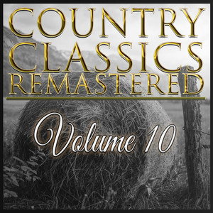 Country Classics Remastered, Vol. 10