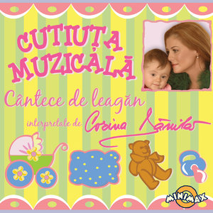 Cutiuta Muzicala: Cantece de leagan, Vol. 1