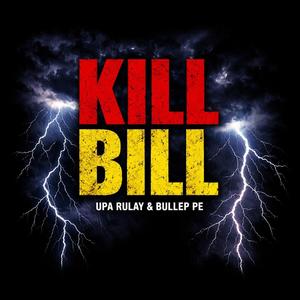 Kill Bill (feat. Bullet pe) (Explicit)