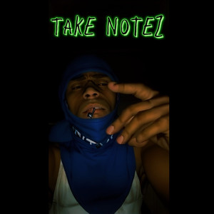 Take Notes (Explicit)