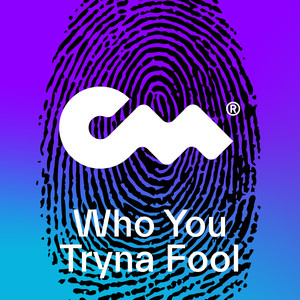 Who You Tryna Fool (Sgrn Remix)