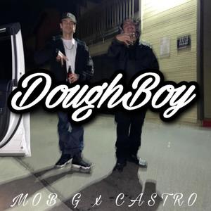 DoughBoy (feat. Rich Mafia Castro) (Explicit)