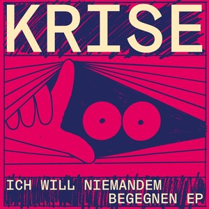 Ich Will Niemandem Begegnen - EP