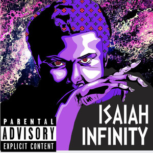 Isaiah Infinity (Explicit)