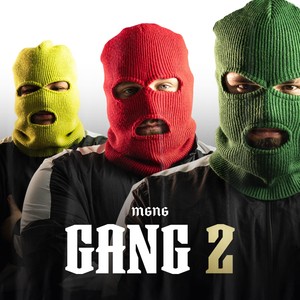 GANG 2 (Explicit)