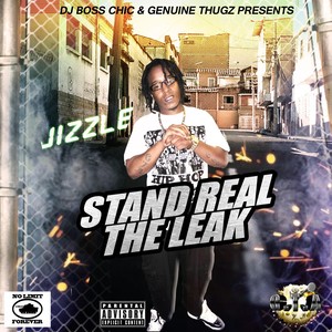 Stand Real the Leak (Explicit)
