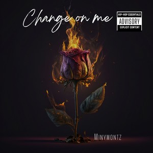 Change on Me (Explicit)