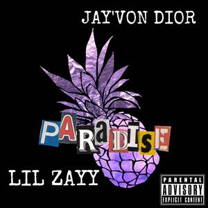 Paradise (feat. Lil Zayy) (Explicit)