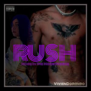 RUSH (Explicit)
