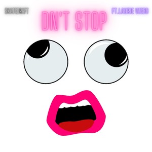 Dn't Stop (feat. Laurie Webb)