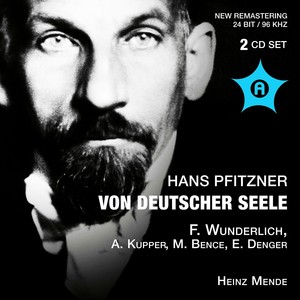 PFITZNER, H.: Von Deutscher Seele (Kupper, Lipp, Stuttgart Philharmonia Choir,  Stuttgart State Orchestra, Mende) [1957]