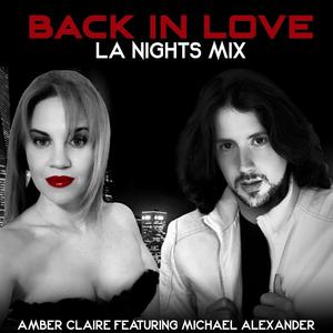 Back In Love (feat. Michael Alexander) [LA Nights Mix]